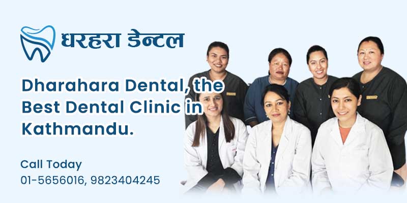 Dharahara Dental the Best Dental Clinic in Kathmandu