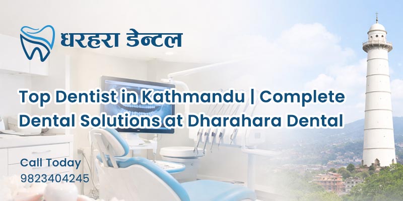 Top Dentist in Kathmandu