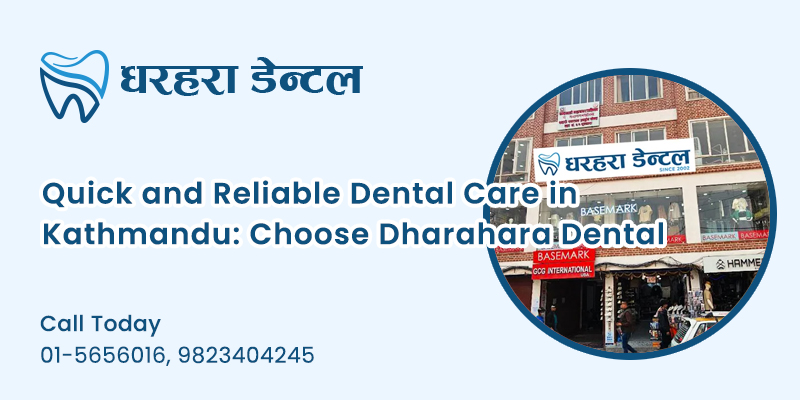 Quick Dental Treatment in Kathmandu